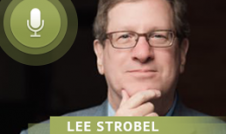 Lee Strobel discusses the case for Christ